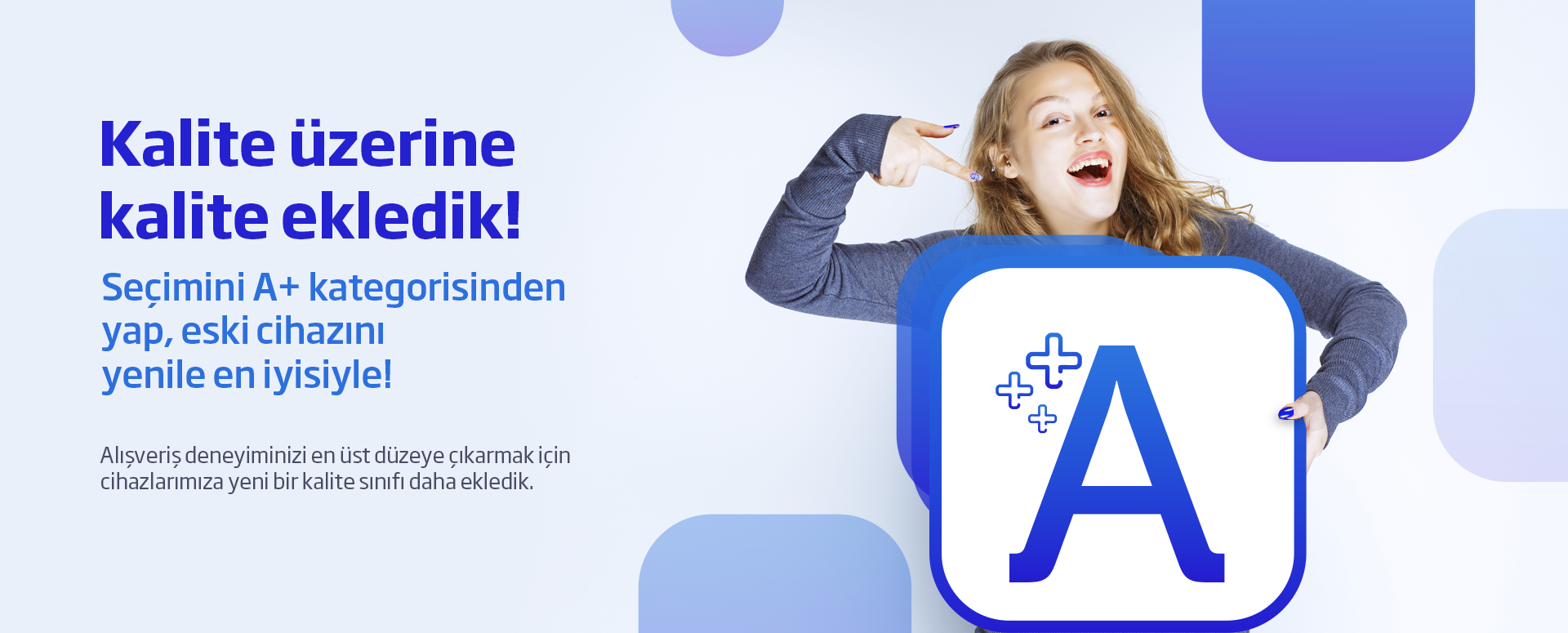 Kalite Üzerine Kalite Ekledik